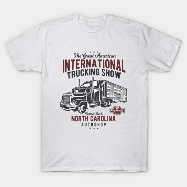 Big Truck American Trucking Show T-Shirt by Hariolf´s Mega Store